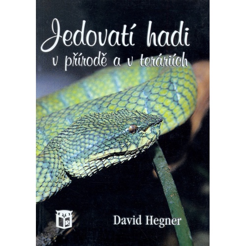 Jedovatí hadi v přírodě a teráriích